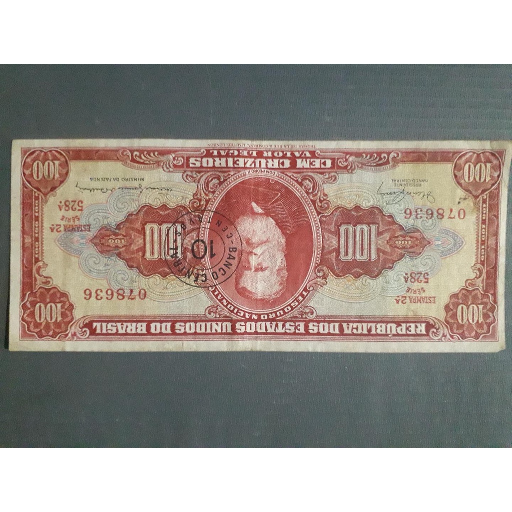 CÉDULAS BRASILEIRAS - 100 CRUZEIROS [DOM PEDRO II] CARIMBO DE 10