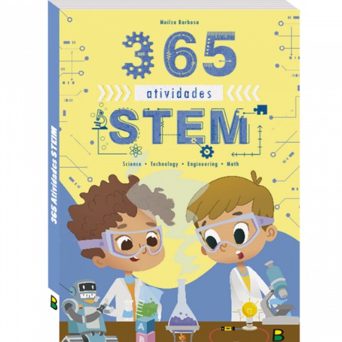 Livro Infantil 365 Atividades De Ciência - Tecnologia - Engenharia e Matemática STEM