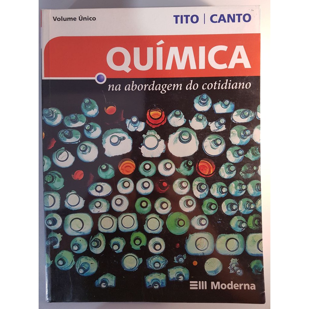 Livro Química na Abordagem do Cotidiano volume único; Tito Canto