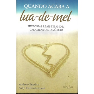 Quando Acaba A Lua De Mel /  Andrea Chapin