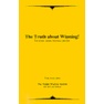 The Truth About Winning! For Tennis, Sports, Business, And Life - Tom Veneziano