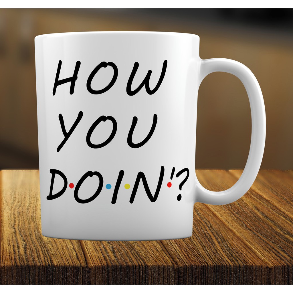 Caneca Branca Personalizada Seriado Friends How You Doin´?