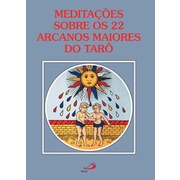 Imagem Meditações sobre os 22 arcanos maiores do Tarô