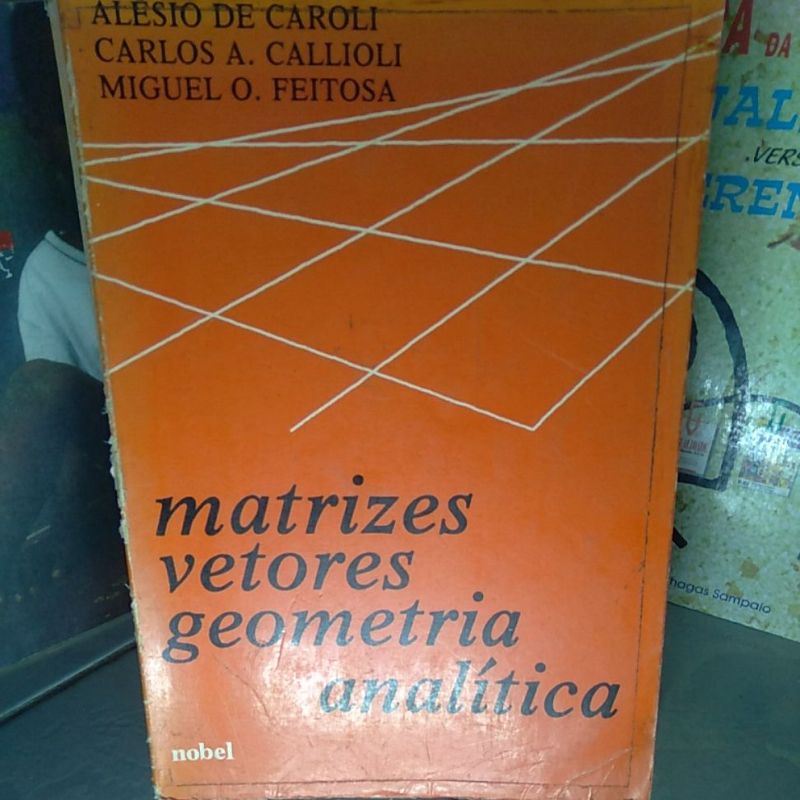 Matrizes Vetores Geometria Analítica Alésio De Caroli | Shopee Brasil