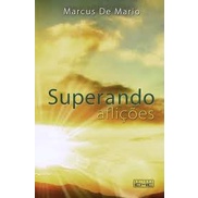 Livro Superando Aflições - Marcus de Mario