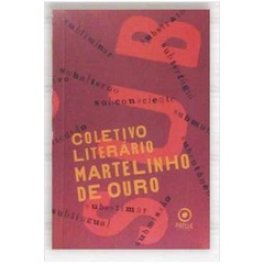 Livro Sub Coletivo Literário Martelinho de Ouro - de Coletivo Literário Martelinho de Ouro