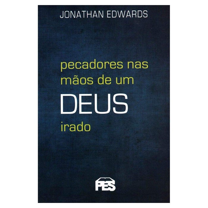 Pecadores Nas Mãos de Um Deus Irado | Nova Edição | Jonathan Edwards em Oferta na Shopee