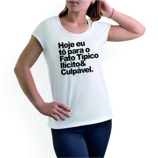 Babylook Hoje Eu To Camiseta 100% Algodão Feminina Varias Cores Básica T-Shirt Blusinha Casual Estampada