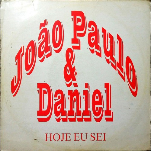 João Paulo E Daniel Lp Single Hoje Eu Sei Continental 1995