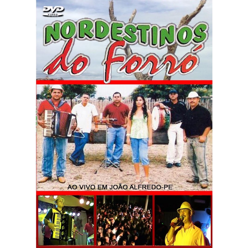 DVD NORDESTINOS DO FORRÓ AO VIVO EM JOÃO ALFREDO VOL.1 ORIGINAL E LACRADO Shopee Brasil