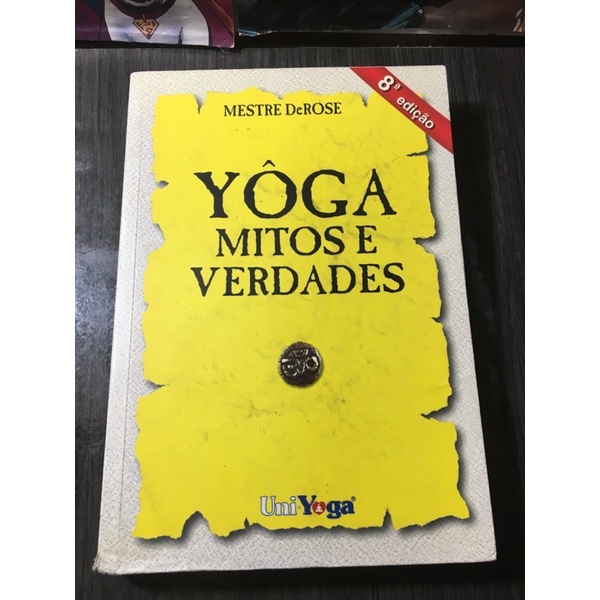 Livro Yôga Mitos e Verdades - Mestre DeRose - Uniyoga