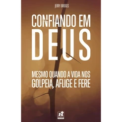 Confiando em Deus | Jerry Bridges