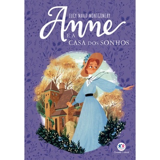 Anne e a Casa dos Sonhos | Lucy Maud Montgomery