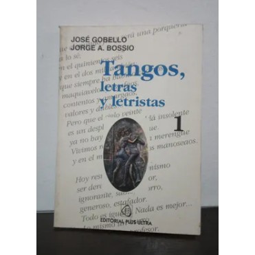 livro tangos, letras y letristas, José gobello e Jorge a. bossio, ed plus ultra