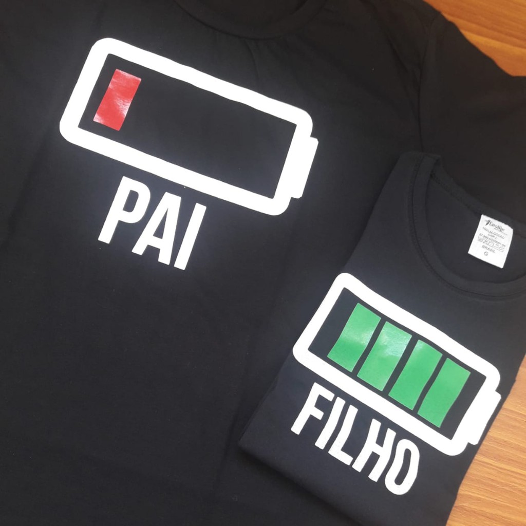Camisas Tal Pai Tal Filho Bateria Cheia X Bateria Fraca Combo Kit 2 peças 1 Infantil e 1 Adulto Envio Hoje