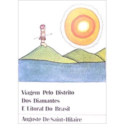 Viagem pelo distrito dos diamantes e litoral do Brasil