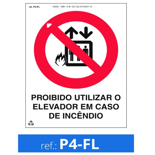 Placa Sinalização Fotoluminescente P4-FL - Proibido Utilizar o Elevador em Caso de Incendio - Sinalização de Emergencia - Sinalização Bombeiro