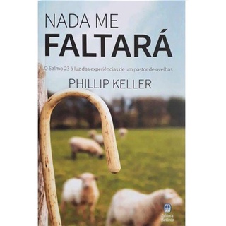 Nada Me Faltará | Phillip Keller em Oferta na Shopee