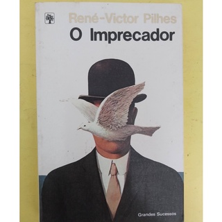 O imprecador - René - Victor Pilhes