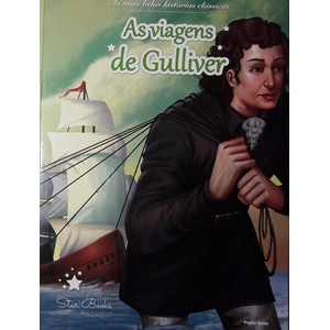 AS VIAGENS DE GULLIVER: AS MAIS BELAS HISTÓRIAS CLÁSSICAS – LUIZ DUARTE CAETANO (ADAPT.)