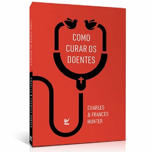 Como Curar os Doentes | Charles Hunter em Oferta na Shopee