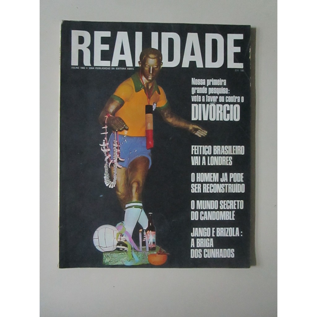 REVISTA REALIDADE - 4 - JULHO DE 1966 - VOTE A FAVOR OU CONTRA O DIVÓRCIO