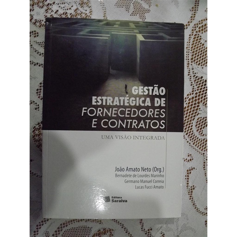 Gestão estratégica de fornecedores e Contratos - João Amato Neto