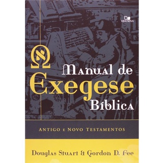 Manual de Exegese Bíblica Antigo e Novo Testamentos | Douglas Stuart em Oferta na Shopee