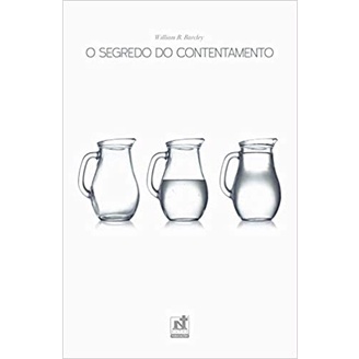 O Segredo Do Contentamento | William B. Barcley - Books & Magazines