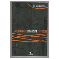 Arquitetura E urbanismo em debate autor Ana Paula Wickert
