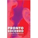 Livro - Pronto Socorro - o Segundo Diagnóstico  / Autor; Iraci Lukenczuk Said - Saldão do Salim.