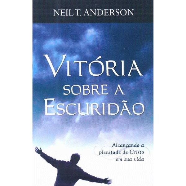Vitória Sobre A Escuridão | Neil T , Anderson em Oferta na Shopee