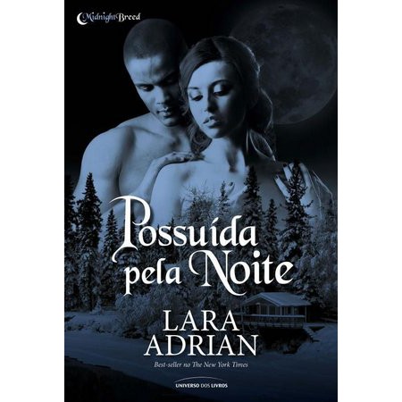 Possuída Pela Noite - Lara Adrian