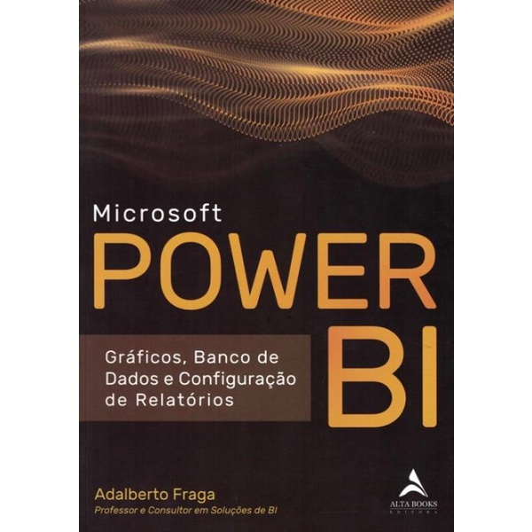 Livro - Microsoft Power Bi - Graficos, Banco De Dados E Configurac