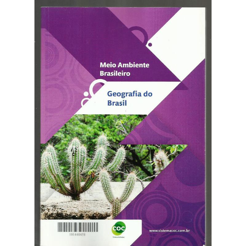 1166 Lvr- Livro Coc- Geografia do Brasil- Meio Ambiente Brasileiro- Sistema de Ensino - Vários Autores