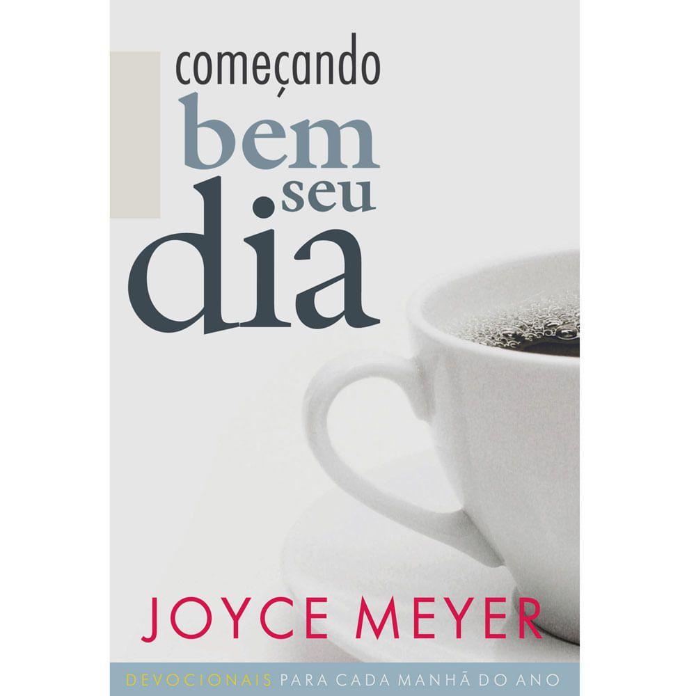 Começando Bem Seu Dia - Joyce Meyer - Books & Magazines