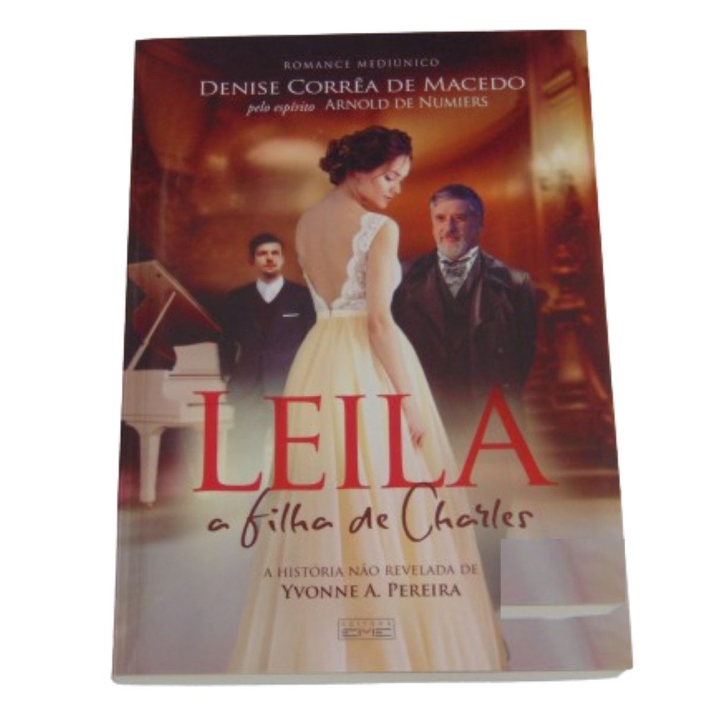 LEILA A FILHA DE CHARLES - A HISTÓRIA NÃO REVELADA DE YVONNE