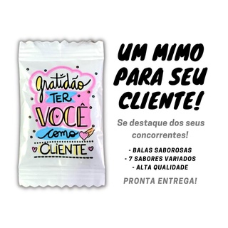 100 Balas Personalizadas FRASE "Gratidão Ter Você como Cliente" Mimo Festa - Envio Imediato