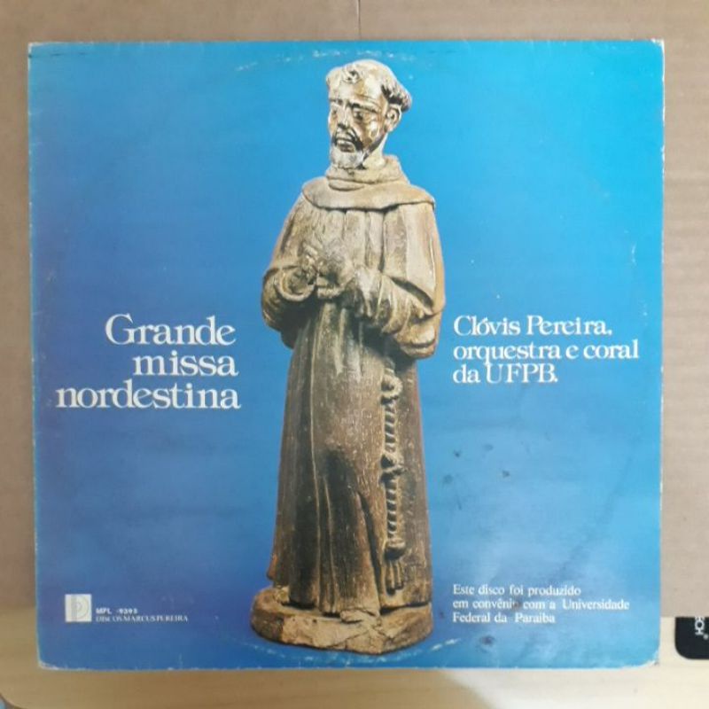 LP Grande Missa Nordestina 1979 Marcus Pereira Discos/ Clóvis Pereira com Orquestra & Coral UFPB música sacra religiosa