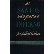 Os Santos Vao para o Inferno autor Gilbert Cesbron