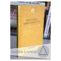 Manual Shell Sobre Citricultura  / José Dagoberto de Negri e Clovis de Toledo-piza