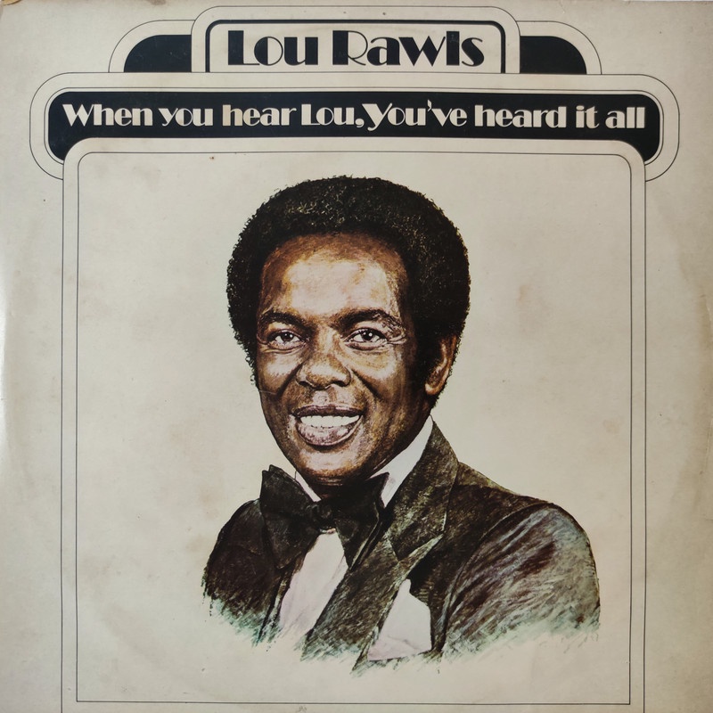 Lou Rawls - When You Lou You've Heard It All