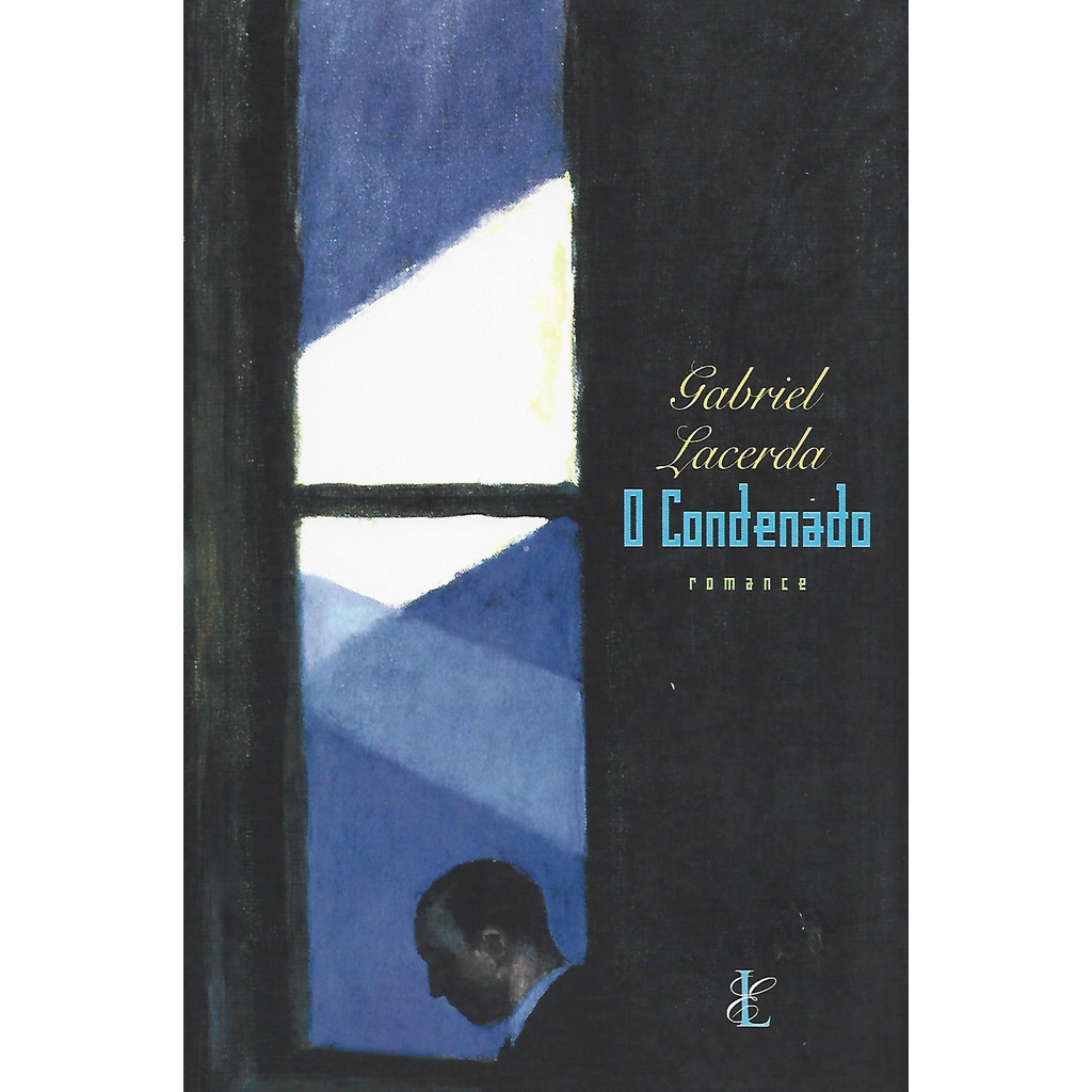 Gabriel Lacerda - O Condenado