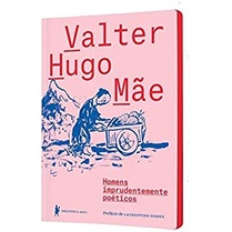 Homens imprudentemente poéticos  - Valter Hugo Mãe em Oferta na Shopee