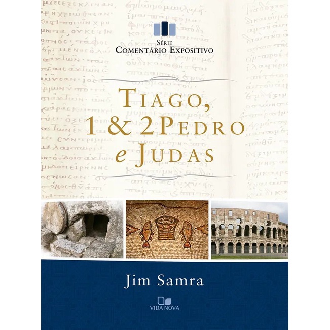 Tiago, 1 e 2 Pedro e Judas - Série comentário expositivo - Books & Magazines