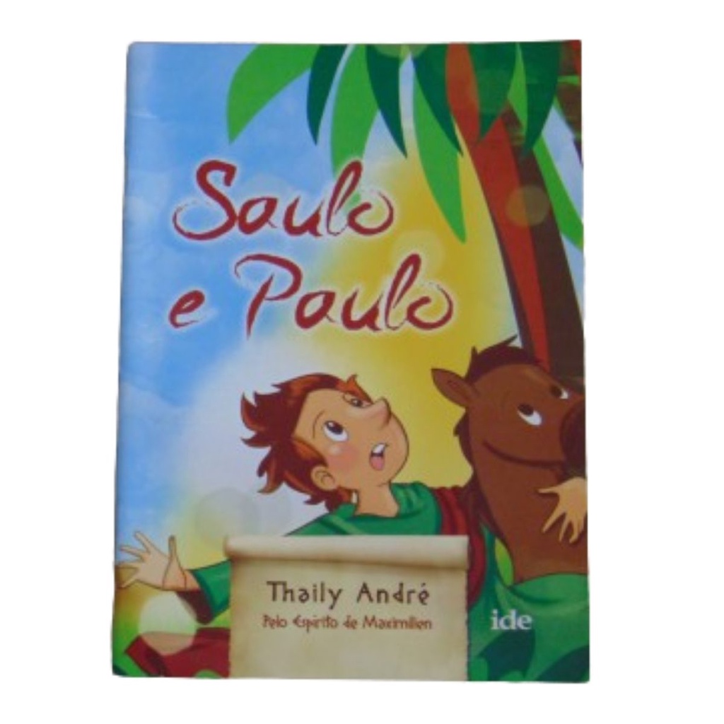 SAULO E PAULO ESPÍRITO MAXIMILIEN THAILY ANDRÉ