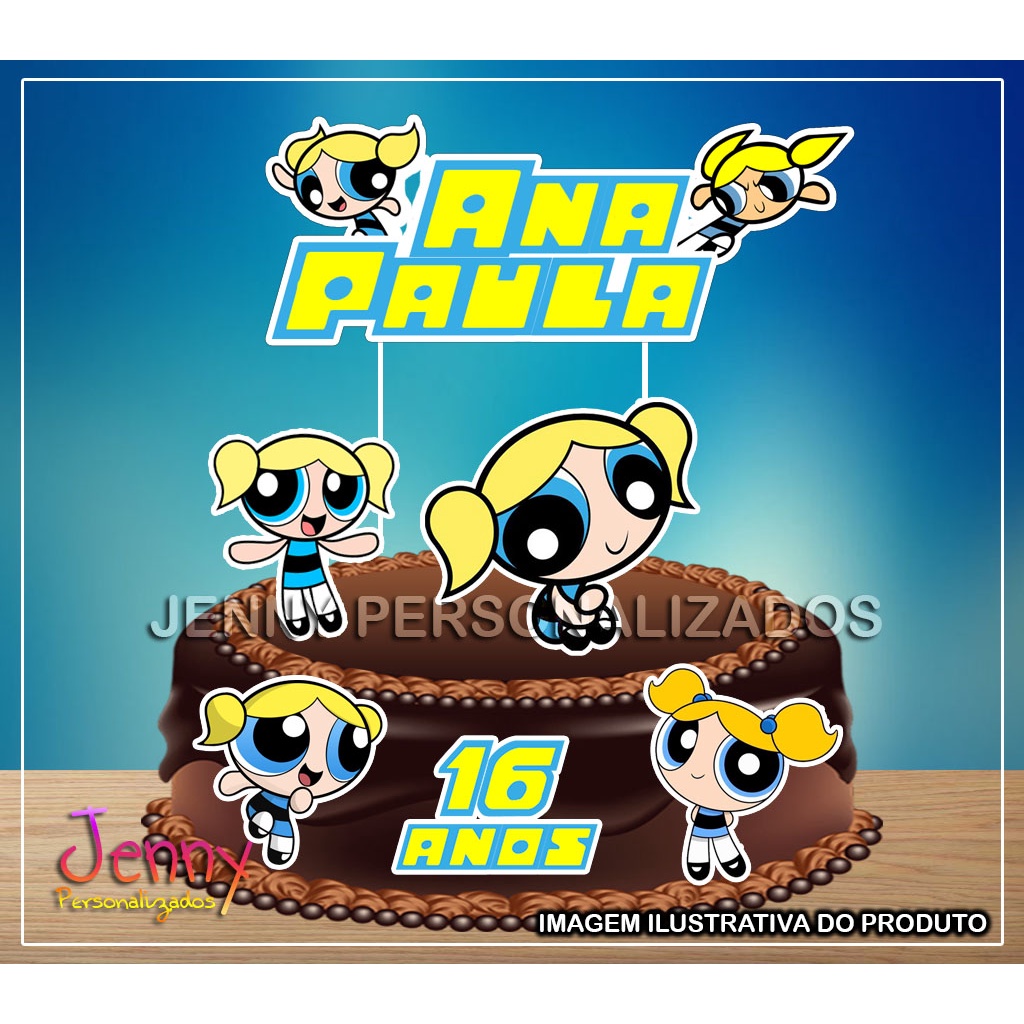 Topo Topper de bolo Meninas Super Poderosas (Lindinha) Personalizado