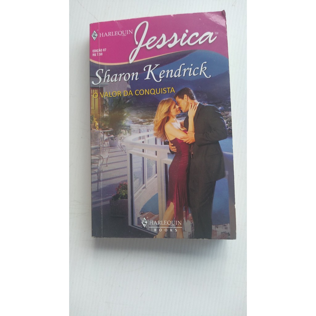 Livro de Bolsa - O Valor da Conquista - Sharon Kendrick - Harlequin Jessica - Edição 87