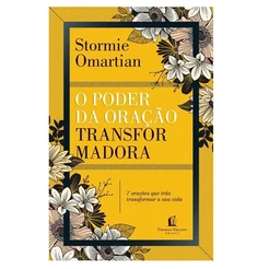 O Poder da Oração Transformadora | Stormie Omartian