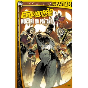 Esquadrão Suicida e Monstro do Pântano - Estado Futuro